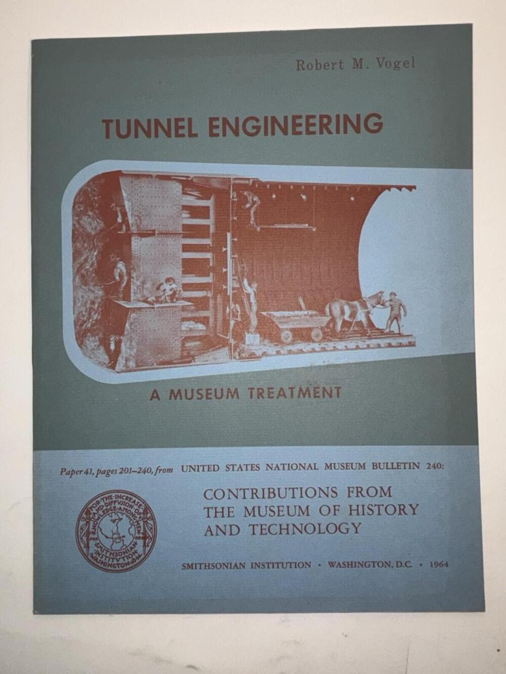 Robert Vogel 1964 Tunnel Engineering A Smithsonian Museum Treatment Paperback VG